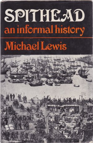 Spithead: An Informal Historyby: Michael Lewis
