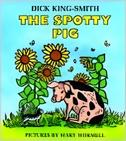 Spotty Pig, Theby: King-Smith/Mary Wormell, Dick