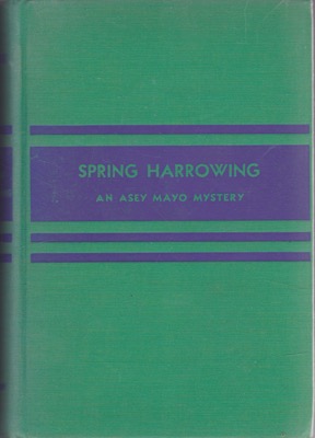 Spring Harrowing:  An Asey Mayo Mystery by: Taylor, Phoebe Atwood 