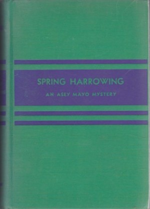 Spring Harrowing:  An Asey Mayo Mystery by: Taylor, Phoebe Atwood 