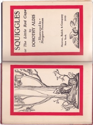 Squiggles, Or the Little Red Cape by: Aldis, Dorothy/Margaret Freeman