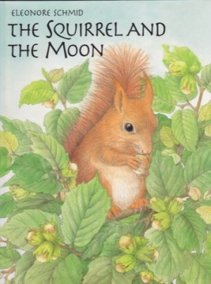 Squirrel and And The Moon, Theby: Schmid, Eleonore