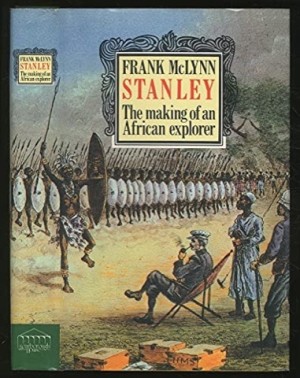 Stanley: The Making of an African Explorerby: McLynn, Frank