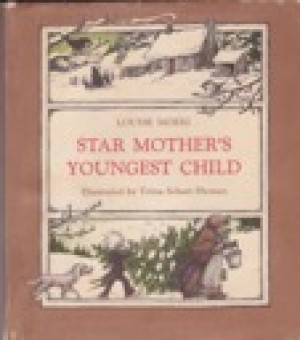 Star Mother's Youngest Childby: Moeri, Louise and Trina Schart Hyman