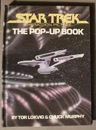 Star Trek: The Motion Picture - The Pop-Up Bookby: Lokvig, Tor/Chuck Murphy