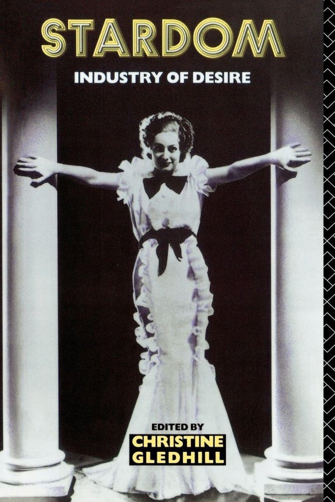 Stardom: Industry of Desireby: Christine Gledhill (Editor) 