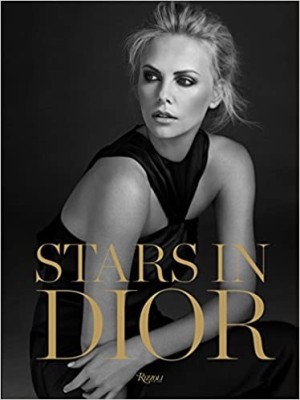 Stars in Dior: From Screen to Streetsby: Jerome Hanover, Florence Muller, et al.
