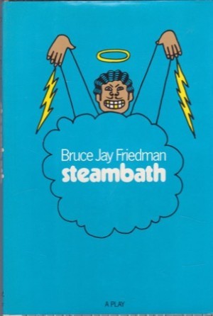 Steambath: A Playby: Bruce Jay Friedman