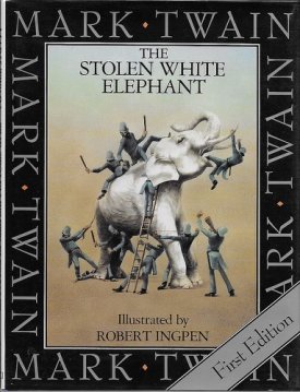 Stolen White Elephant, Theby: Twain, Mark and Robert ingpen