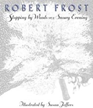 Stopping By Woods on a Snowy Evening (SIGNED BY ILLUSTRATOR)by: Frost, Robert and Susan Jeffers