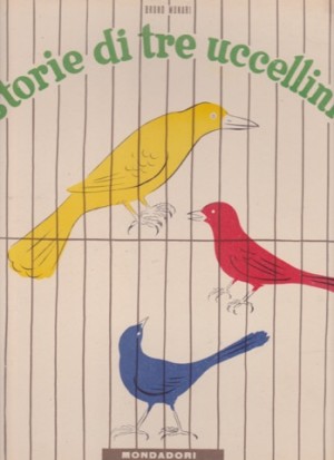 Storie di tre uccellini by: Bruno Munari 