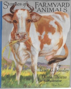 Stories of Farmyard Animalsby: Beaudry, Evien O. and Diana Thorne