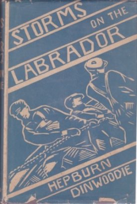 Storms of the Labradorby: Dinwoodie, Hepburn