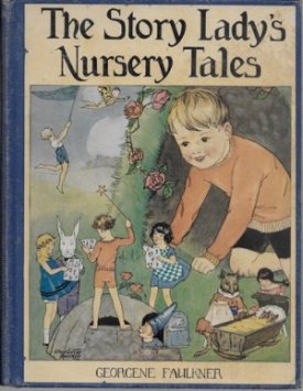 Story Lady's Nursery Tales, Theby: Faulkner, Georgene/Milo Winter/Charlotte Becker