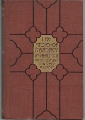 Story Of A Bad Boy, Theby: Aldrich, Thomas Bailey