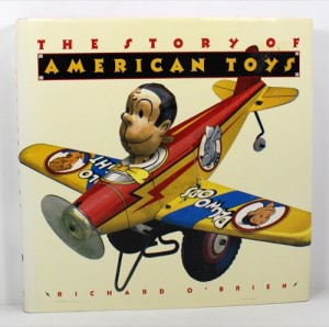Story of American Toys, Theby: O'Brien, Richard