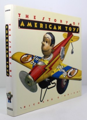 Story of American Toys, Theby: O'Brien, Richard