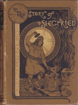 Story of Siegfried, Theby: Baldwin, James and Howard Pyle