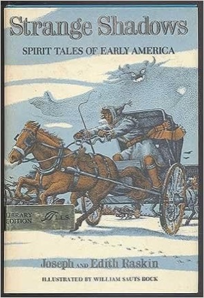 Strange Shadows: Spirit Tales of Early Americaby: Raskin, Joseph and Edith