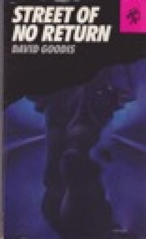 Street of No Returnby: Goodis, David