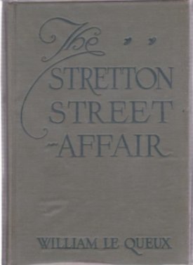 Stretton Street Affair, Theby: Le Queux, William