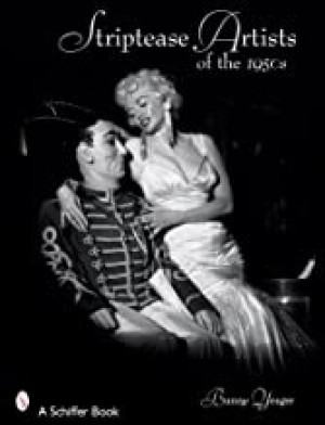 Striptease Artists of the 1950s by: Bunny Yeager