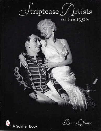 Striptease Artists of the 1950sby: Yeager, Bunny
