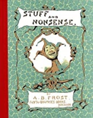 Stuff and Nonsenseby: Frost, A.B.