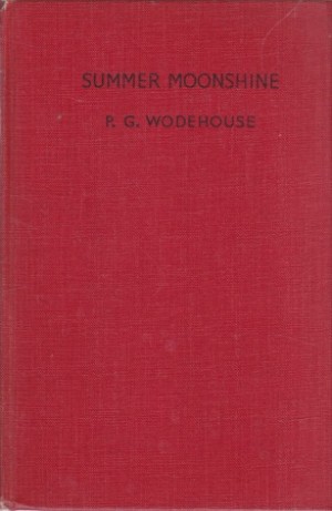 Summer Moonshine by: Wodehouse, P. G. 