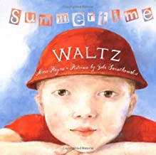 Summertime Waltz (SIGNED COPY)by: Nina Payne and Gabi Swiatkowska