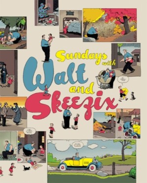 Sundays with Walt and Skeezix by: King, Frank, Editor: Maresca, Peter, Introduction: Ware, Chris, Introduction: Heer, Jeet