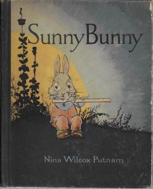 Sunny Bunnyby: Putnam, Nina Wilcox