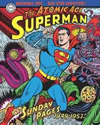 Superman: The Atomic Age Sundays Volume 1 (1949-1953)by: Schwartz, Alvin
