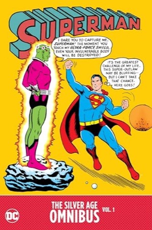 Superman: The Silver Age Omnibus Vol. 1 by: Otto Binder