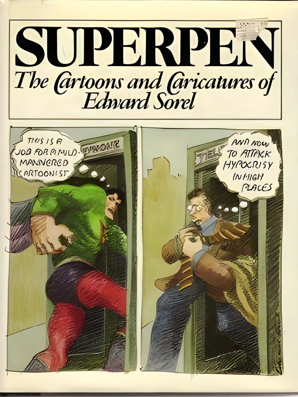 Superpen: The Cartoons and Caricatures of Edward Sorelby: Sorel, Edward