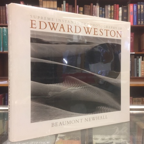 Supreme Instants: The Photography of Edward Westonby: Newhall, Beaumont