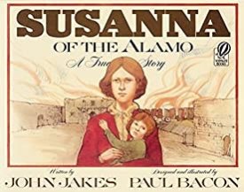Susanna of the Alamo - A True Storyby: Jakes, John