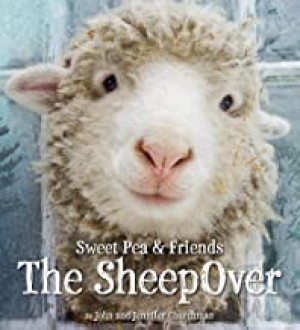 Sweet Pea & Friends: The SheepOver (SIGNED COPY)by: Churchman, John; Churchman, Jennifer