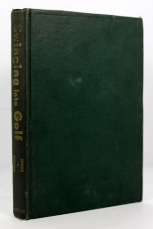 Swinging Into Golfby: Jones, Ernest/Innis Brown
