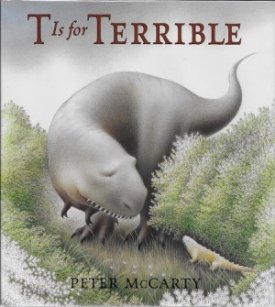 T Is for Terrible (SIGNED COPY)by: McCarty, Peter