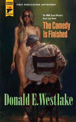THE COMEDY IS FINISHEDby: Donald E. Westlake