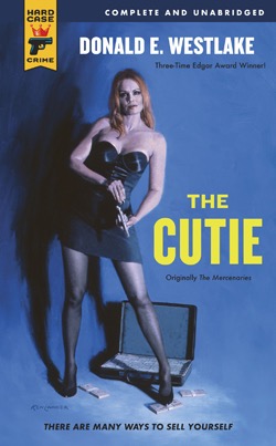 THE CUTIE (THE MERCENARIES)by: Donald E. Westlake