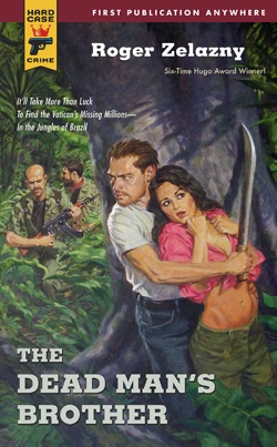 THE DEAD MAN'S BROTHERby: Roger Zelazny