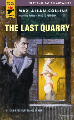 THE LAST QUARRYby: Max Allan Collins