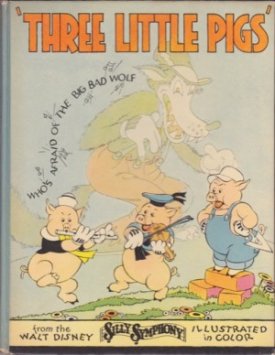 THREE LITTLE PIGS from the Walt Disney SILLY SYMPHONYby: Walt Disney Studios