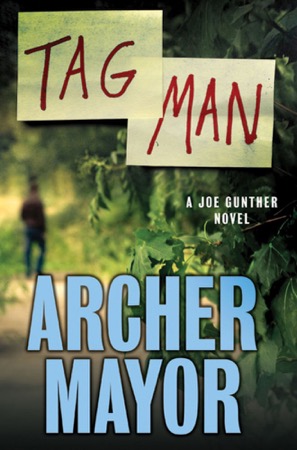 Tag Man: A Joe Gunther Novel (SIGNED COPY)by: Archer Mayor