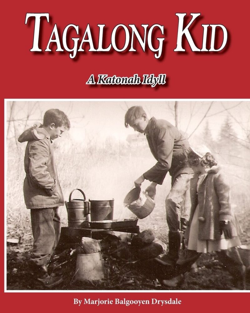 Tagalong Kid: A Katonah Idyllby: Marjorie Balgooyen Drysdale 