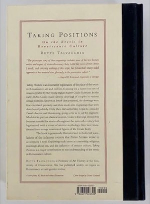 Taking Positions on the Erotic in Renaissance Cultureby: Talvacchia, Bette