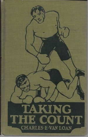 Taking the Count: Prize Ring Storiesby: Van Loan, Charles E. 