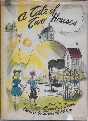 Tale of Two Houses, Aby: Dyer, Caroline/Donald McKay